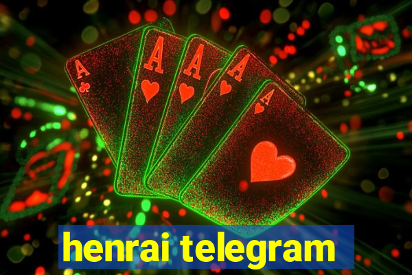 henrai telegram